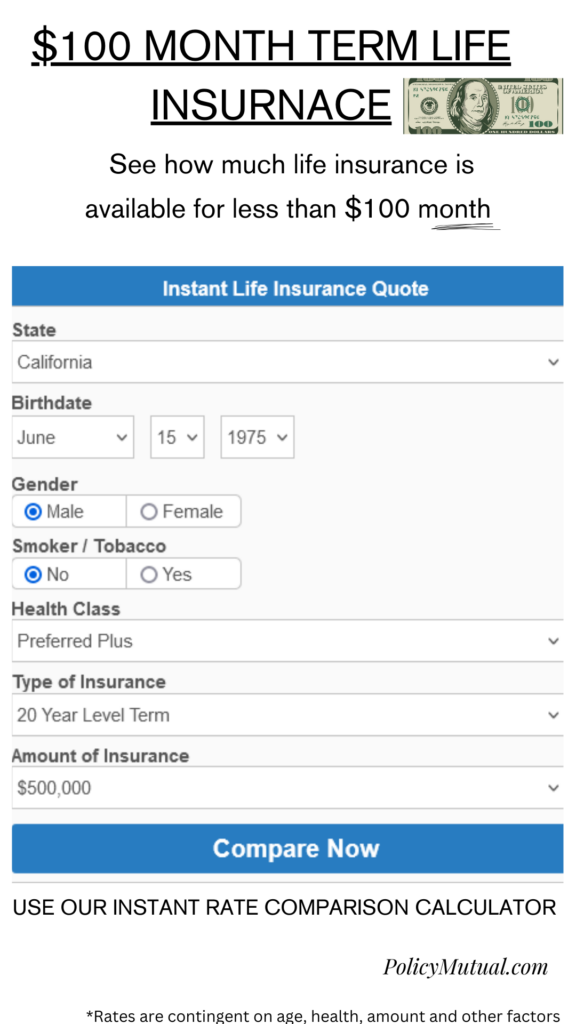 $100 month term life insurance cost calculator